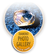 Diamond Photo Gallery - Click here to view photos of diamonds found in our mine.